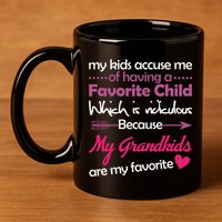 My Grandkids Are My Favorite Child 11oz C Handle Ceramic Mug