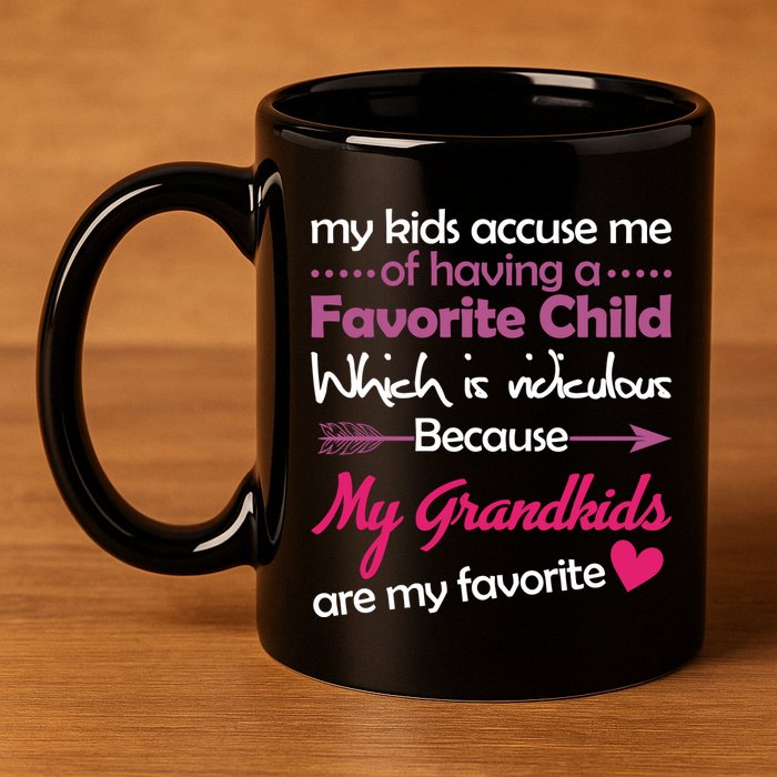 My Grandkids Are My Favorite Child 11oz C Handle Ceramic Mug