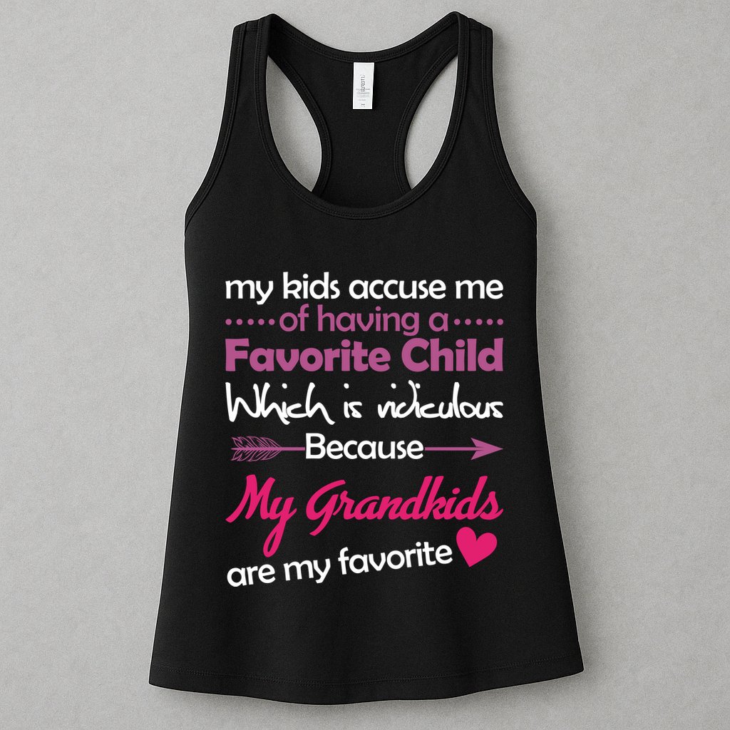 My Grandkids Are My Favorite Child Womens Tank Top
