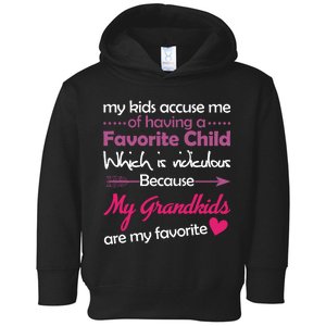 My Grandkids Are My Favorite Child Toddler Hoodie