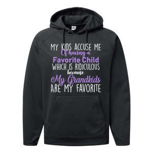 My Grandkids Are My Favorite Funny Grandparents Performance Fleece Hoodie