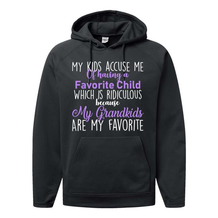 My Grandkids Are My Favorite Funny Grandparents Performance Fleece Hoodie