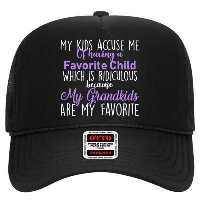 My Grandkids Are My Favorite Funny Grandparents High Crown Mesh Back Trucker Hat