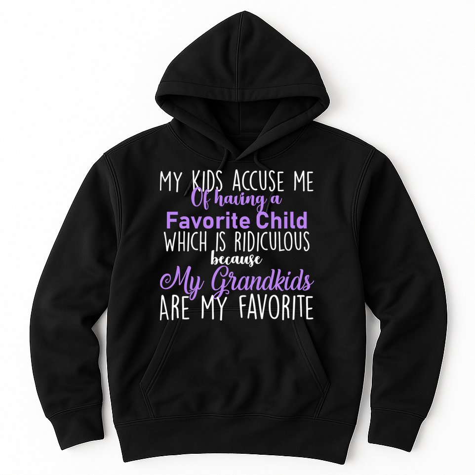 My Grandkids Are My Favorite Funny Grandparents Hoodie