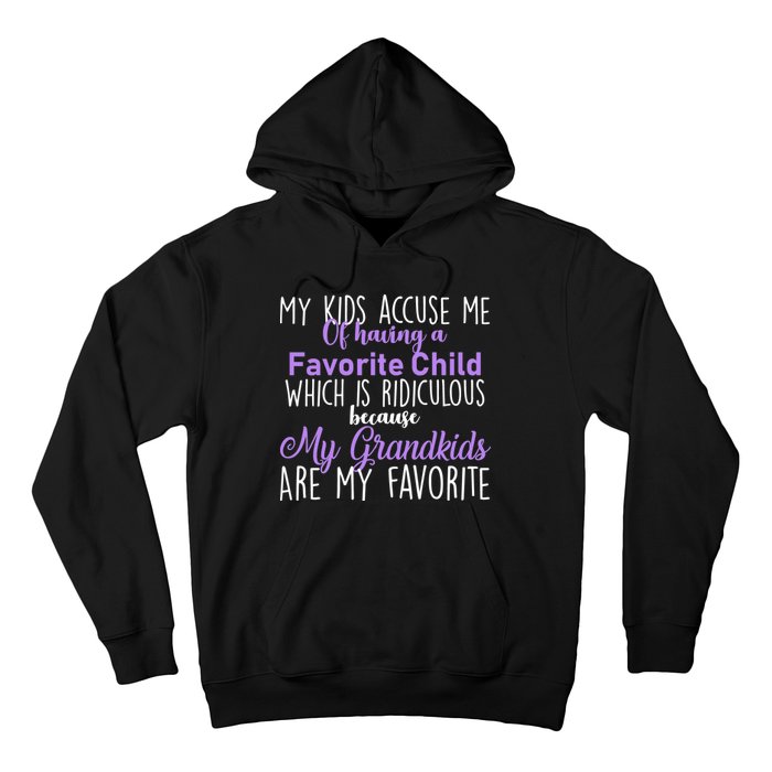 My Grandkids Are My Favorite Funny Grandparents Hoodie