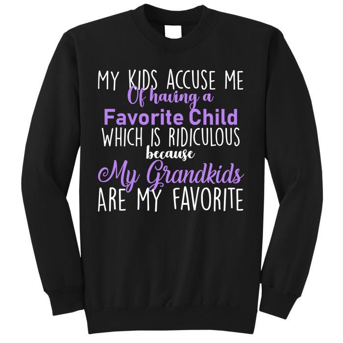 My Grandkids Are My Favorite Funny Grandparents Sweatshirt