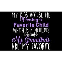 My Grandkids Are My Favorite Funny Grandparents Bumper Sticker