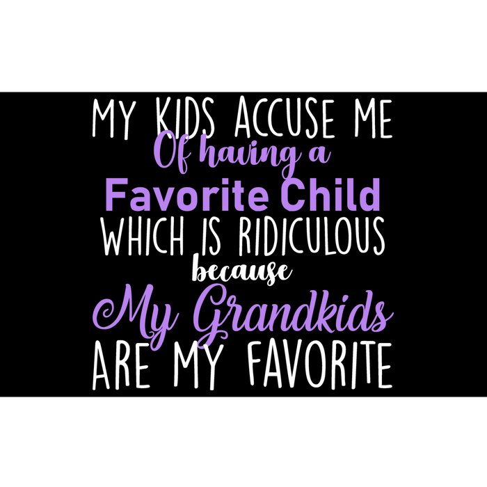 My Grandkids Are My Favorite Funny Grandparents Bumper Sticker