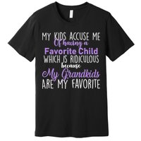 My Grandkids Are My Favorite Funny Grandparents Premium T-Shirt