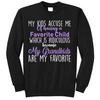 My Grandkids Are My Favorite Funny Grandparents Tall Sweatshirt