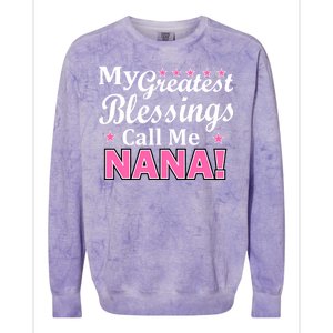 My Greatest Blessings Call Me Nana Colorblast Crewneck Sweatshirt