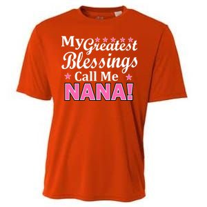 My Greatest Blessings Call Me Nana Cooling Performance Crew T-Shirt