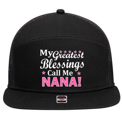 My Greatest Blessings Call Me Nana 7 Panel Mesh Trucker Snapback Hat