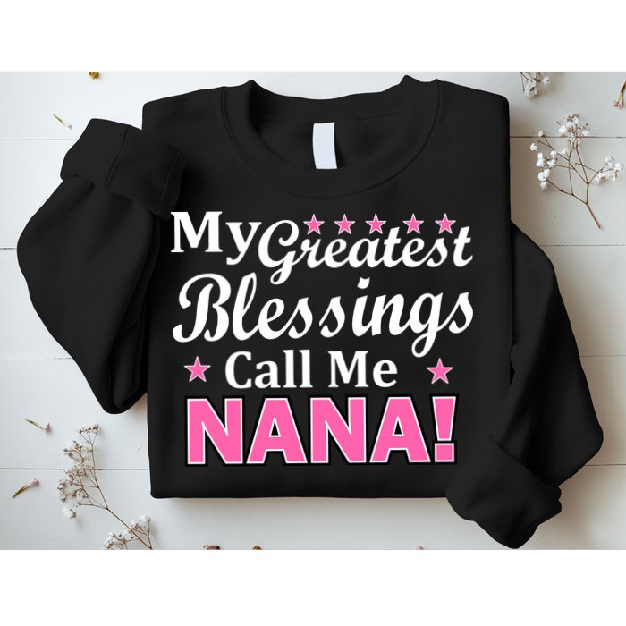 My Greatest Blessings Call Me Nana Sweatshirt