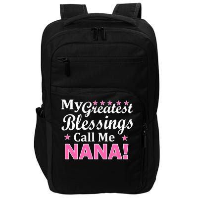 My Greatest Blessings Call Me Nana Impact Tech Backpack