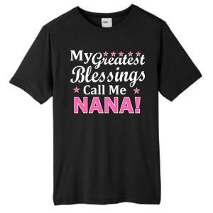 My Greatest Blessings Call Me Nana Tall Fusion ChromaSoft Performance T-Shirt