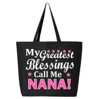 My Greatest Blessings Call Me Nana 25L Jumbo Tote