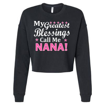 My Greatest Blessings Call Me Nana Cropped Pullover Crew