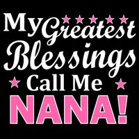 My Greatest Blessings Call Me Nana Cropped Pullover Crew
