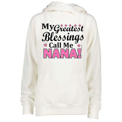 My Greatest Blessings Call Me Nana Womens Funnel Neck Pullover Hood