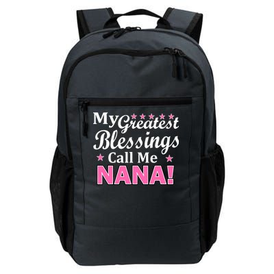 My Greatest Blessings Call Me Nana Daily Commute Backpack