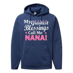 My Greatest Blessings Call Me Nana Performance Fleece Hoodie