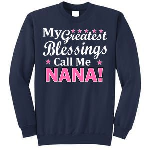 My Greatest Blessings Call Me Nana Sweatshirt