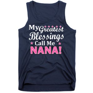 My Greatest Blessings Call Me Nana Tank Top