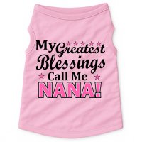 My Greatest Blessings Call Me Nana Doggie Tank