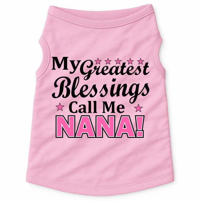 My Greatest Blessings Call Me Nana Doggie Tank