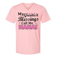 My Greatest Blessings Call Me Nana V-Neck T-Shirt