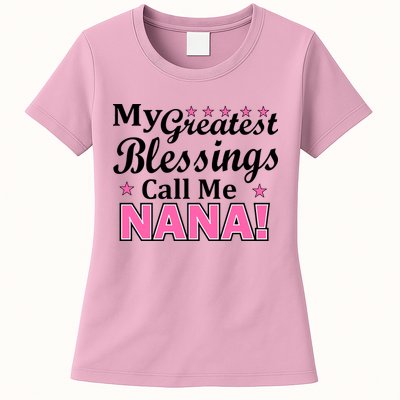 My Greatest Blessings Call Me Nana Womens T-Shirt