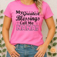 My Greatest Blessings Call Me Nana Womens T-Shirt