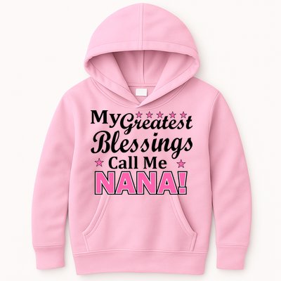 My Greatest Blessings Call Me Nana Kids Hoodie