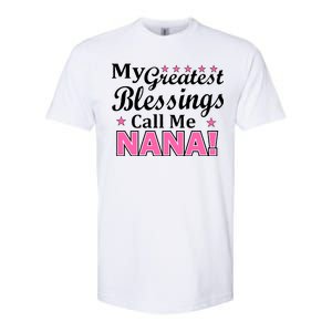 My Greatest Blessings Call Me Nana Softstyle® CVC T-Shirt