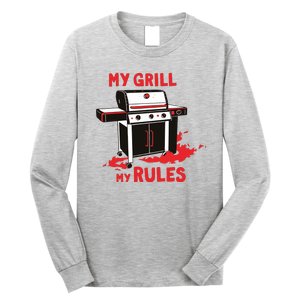 My Grill My Rules Long Sleeve Shirt