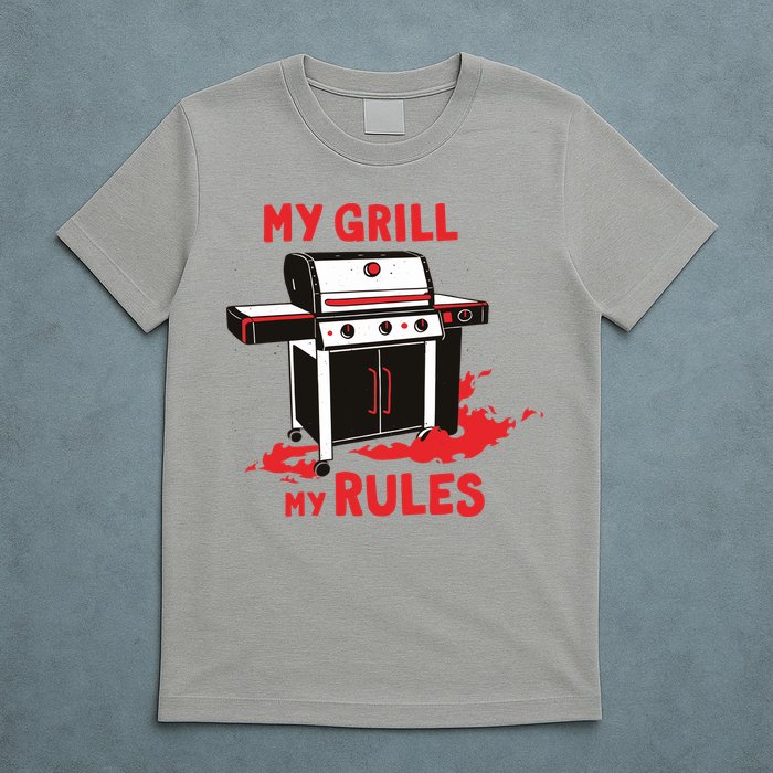 My Grill My Rules T-Shirt