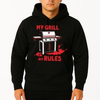 My Grill My Rules Hoodie
