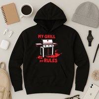My Grill My Rules Hoodie