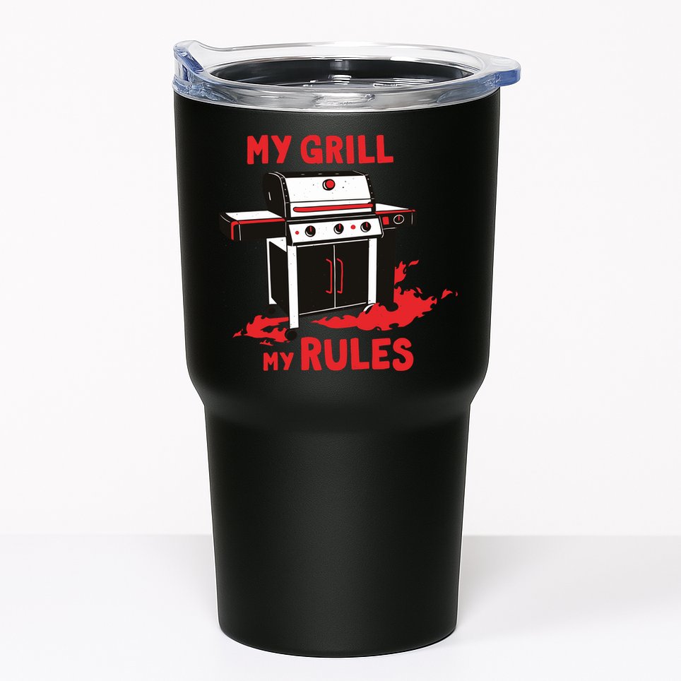 My Grill My Rules Tumbler