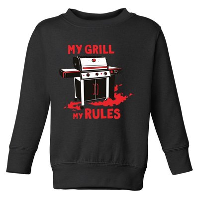 My Grill My Rules Toddler Sweatshirt