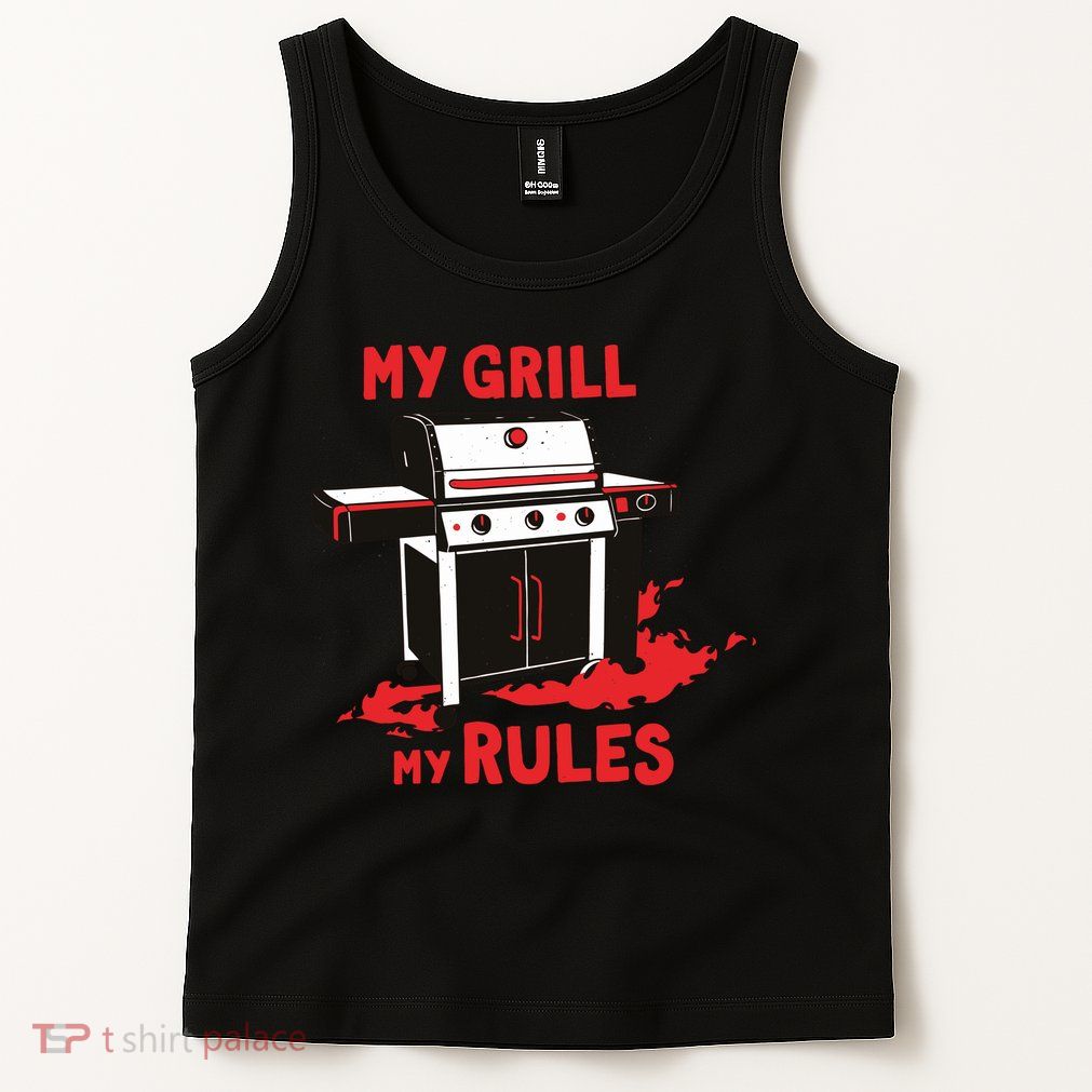 My Grill My Rules Tank Top