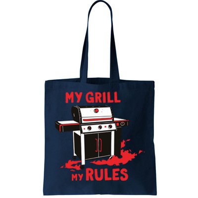 My Grill My Rules Tote Bag