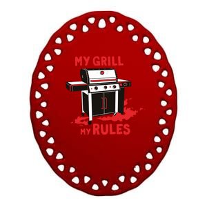 My Grill My Rules Ceramic Oval Ornament