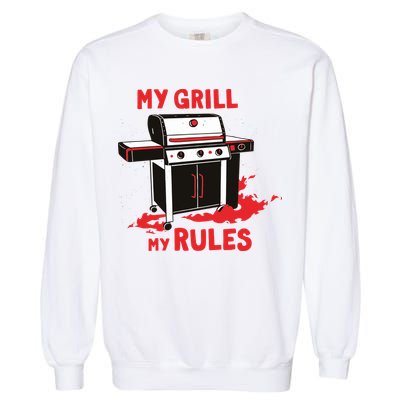 My Grill My Rules Garment-Dyed Sweatshirt