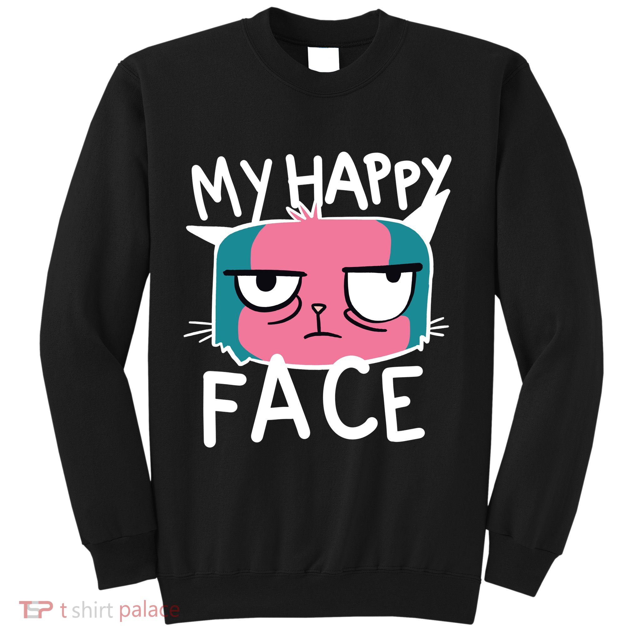 My Happy Cat Face Grumpy Sweatshirt