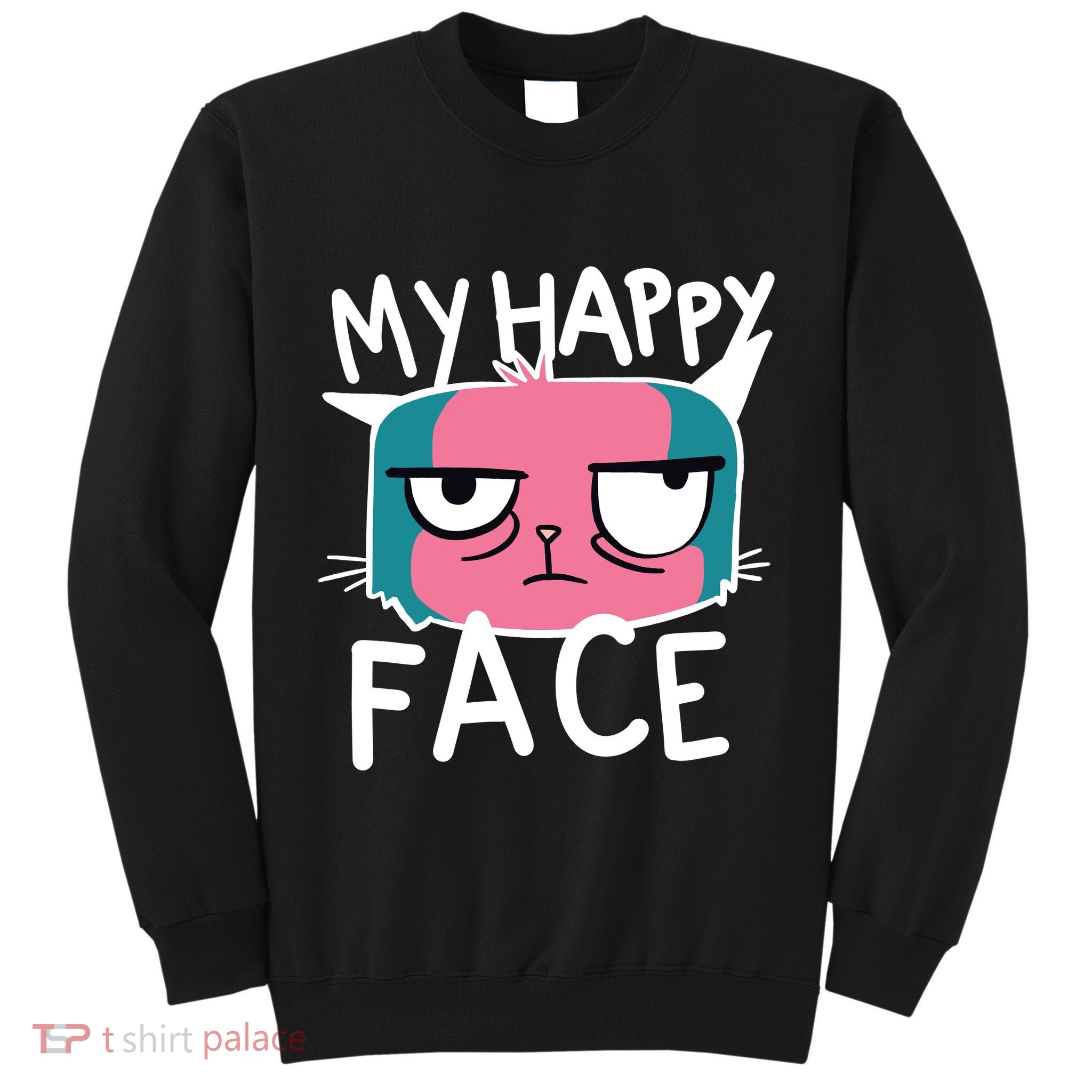 My Happy Cat Face Grumpy Tall Sweatshirt