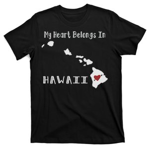 My Heart Belongs In Hawaii T-Shirt