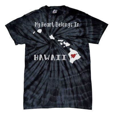 My Heart Belongs In Hawaii Tie-Dye T-Shirt