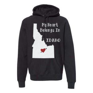 My Heart Belongs In Idaho Premium Hoodie